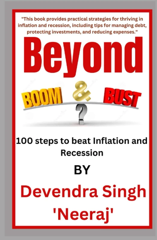 Beyond Boom and Bust: 100 steps to beat Inflation and Recession