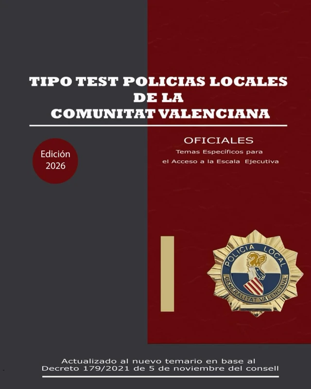 Tipo Test Policías Locales de la Comunitat Valenciana. Temario Oficiales.: Temas específicos para el acceso a la Escala Ejecutiva. (Policías Locales Comunidad Valenciana) - Image 1