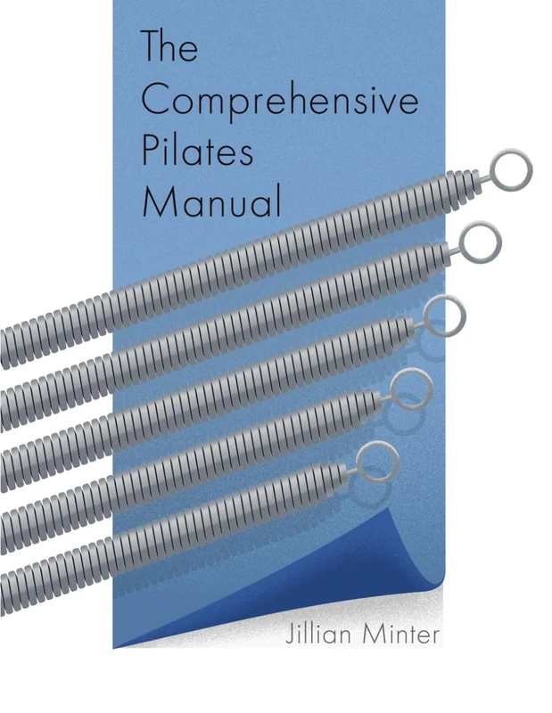 The Comprehensive Pilates Manual (The Comprehensive Pilates Manual Series)
