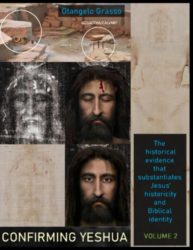Confirming Yeshua, Volume 2: The historical evidence that substantiates Jesus historicity and Biblical identity
