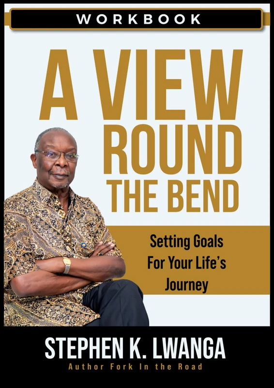 A View Round The Bend Work: Setting Goals For Your Life's Journey