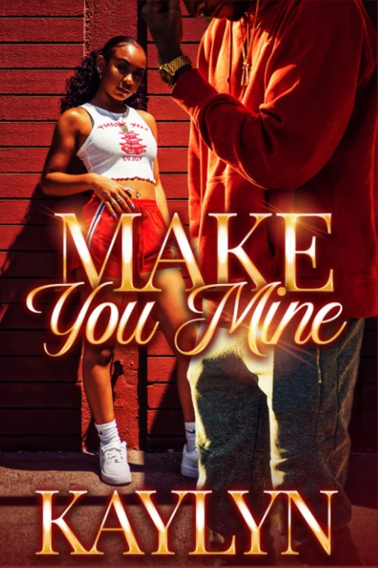 Make You Mine: A Standalone Novel - Image 1