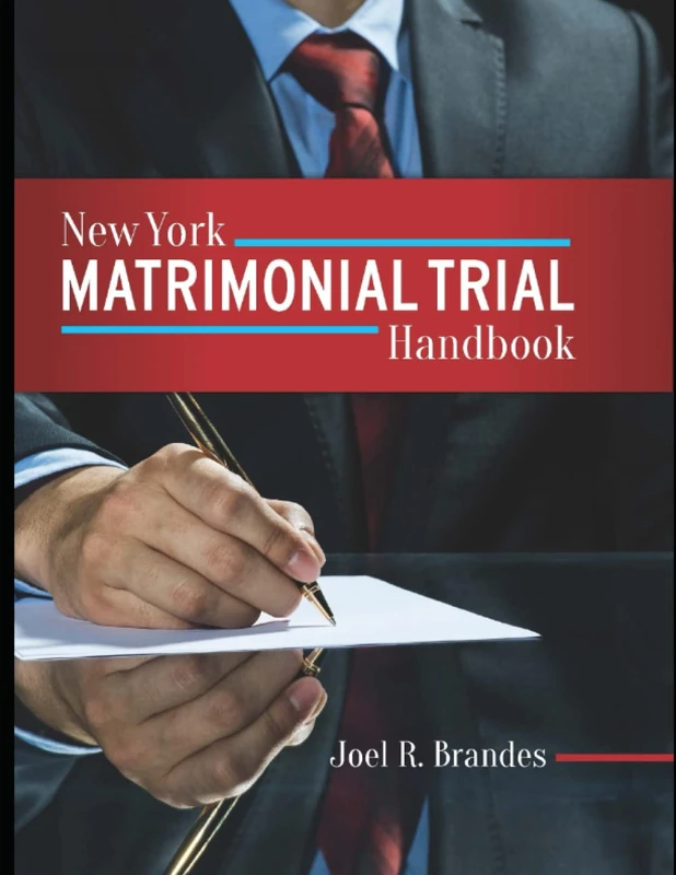 New York Matrimonial Trial Handbook 2023 Cumulative Update