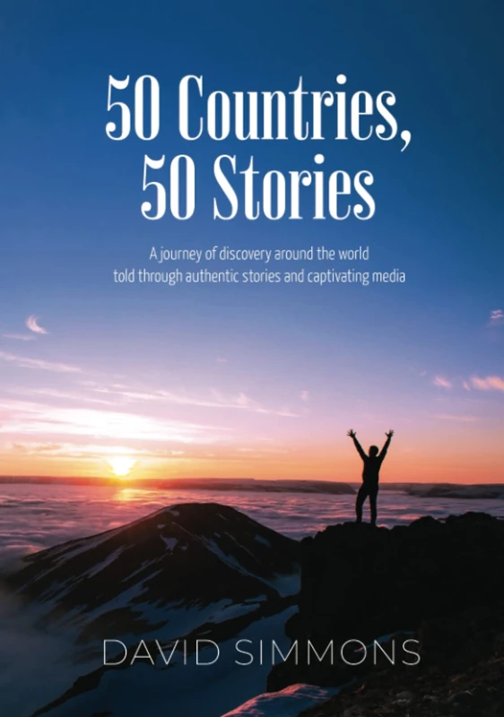 50 Countries, 50 Stories: A journey of discovery around the world told through authentic stories and captivating media