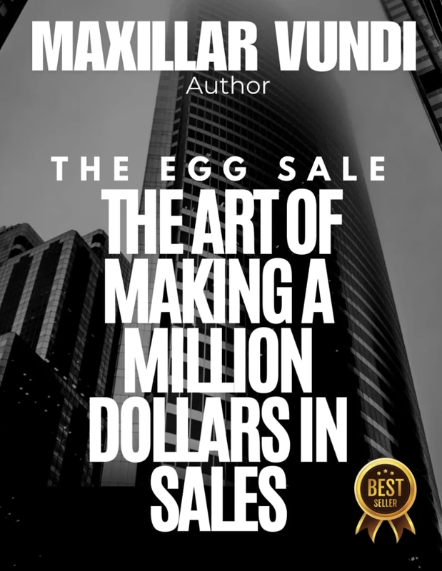 The Egg Sale: The Art of Making a Million Dollars in Sales