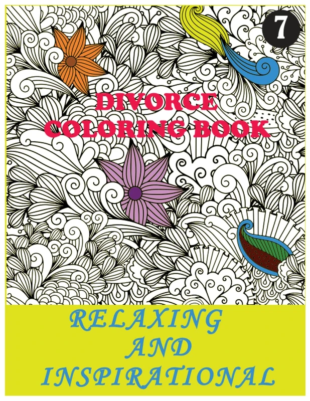 DIVORCE COLOING BOOK. RELAXING AND INSPIRATIONLA: Mandala, Dream Catcher, Beautiful Women, Animals 136 pages: Size = 8.5 x 11 inches