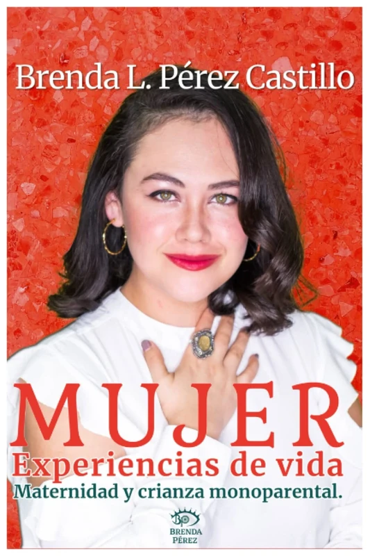 "Mujer": Experiencias de vida, maternidad y crianza monoparental. - Image 1