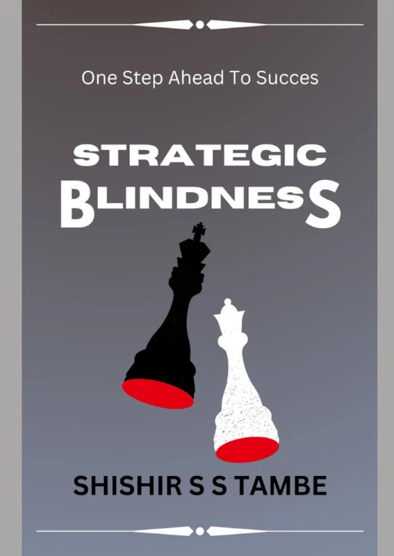 Strategic Blindness: Downfall in Businesses