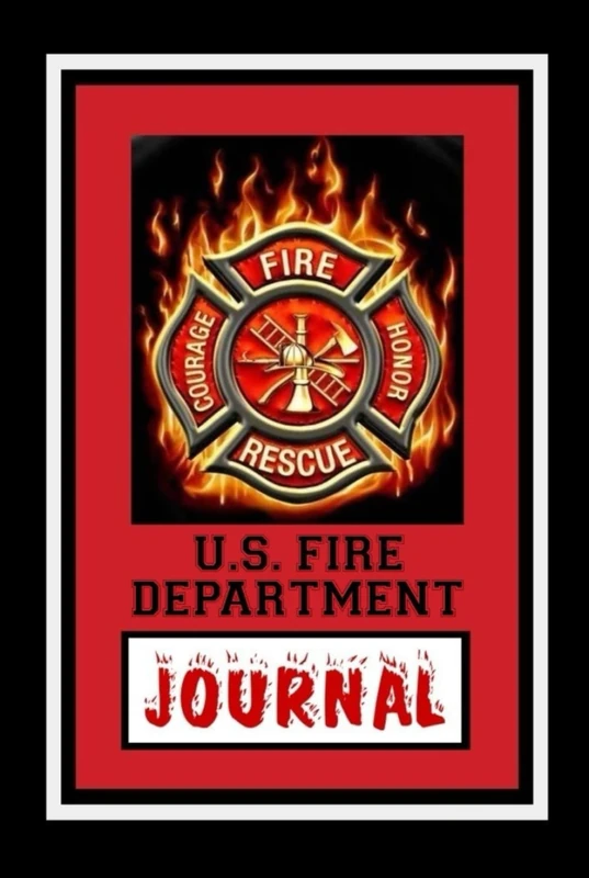 The U.S. FIRE DEPARTMENT Journal