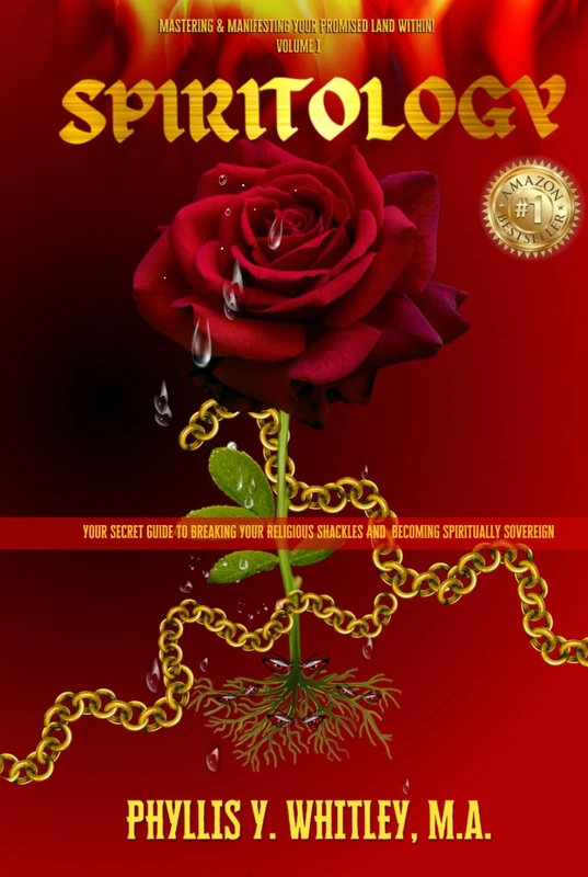 SPIRITOLOGY: Your Secret Guide To Breaking Your Religious Shackles & Becoming Spiritually Sovereign (Black Women Whispers!)