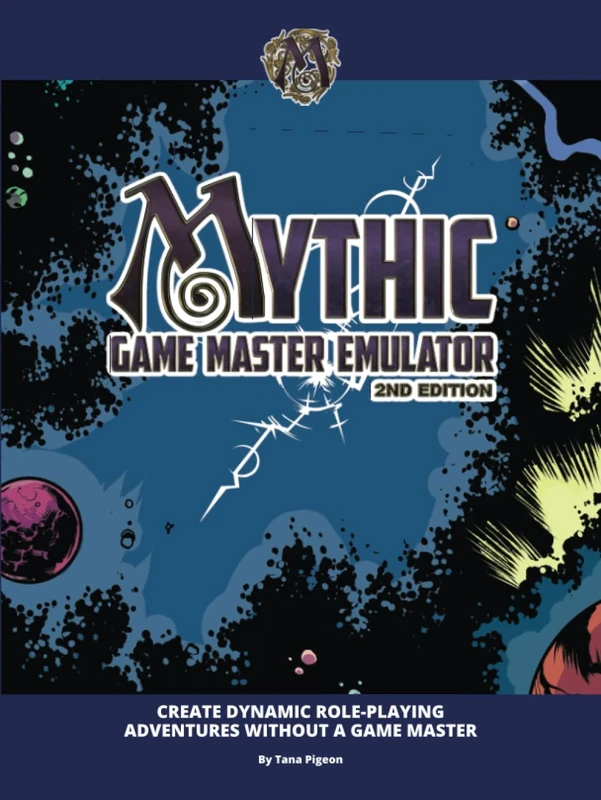 Mythic Game Master Emulator Second Edition (Mythic Role Playing And Game Master Emulator Series)
