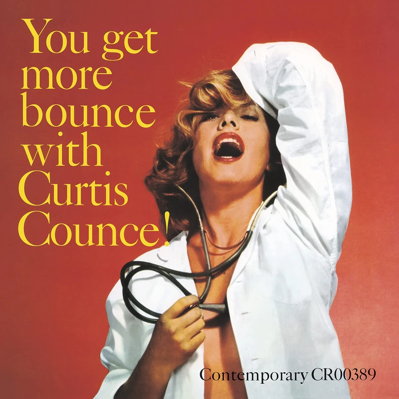 You Get More Bounce With Curtis Counce! [VINYL]