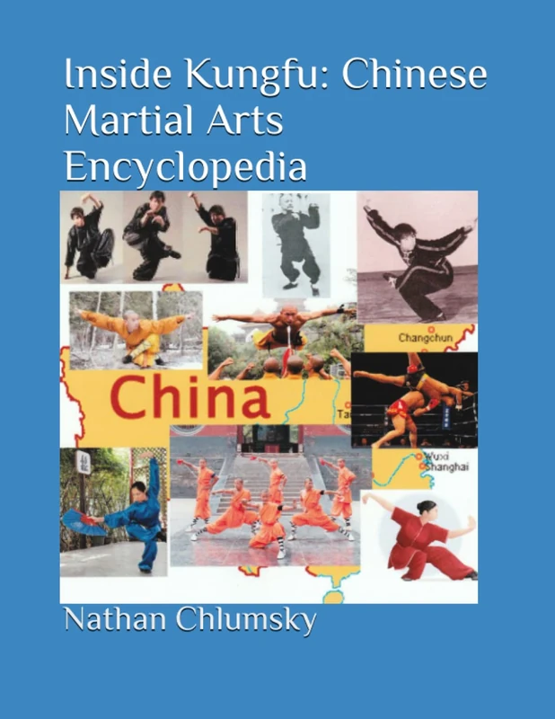 Inside Kungfu: Chinese Martial Arts Encyclopedia