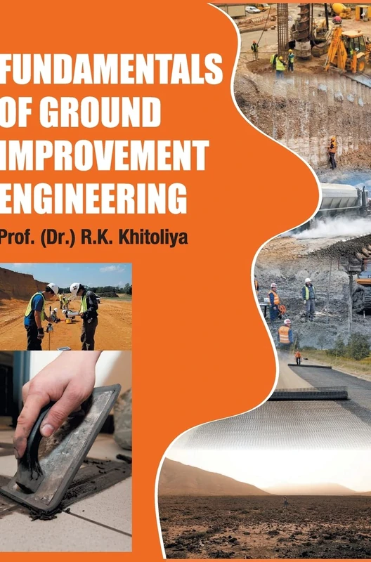 Fundamentals of Ground Improvement Engineering