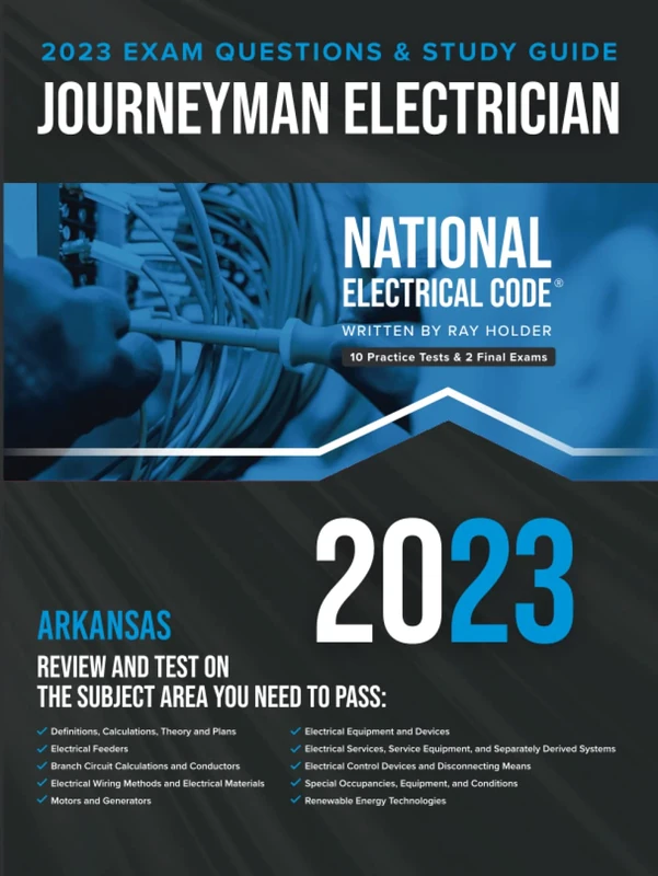 Arkansas 2023 Journeyman Electrician Exam Prep Study Guide: 400+ Questions and Study Guide for the 2023 National Electrical Code