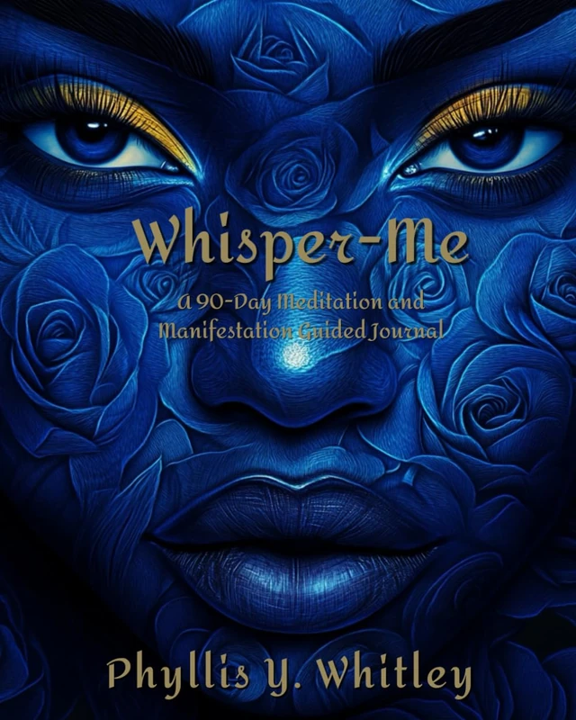 WHISPER-ME: A 90 Day Meditation 4 Manifestation Guided Journal