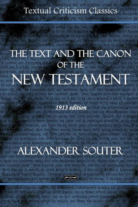 The Text and the Canon of the New Testament