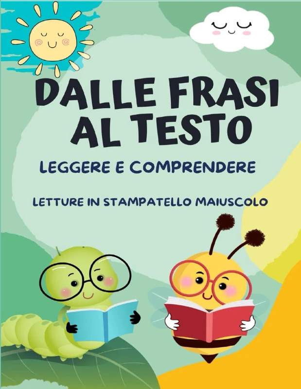 Dalle Frasi al testo: leggere e comprendere.: Letture in stampatello maiuscolo