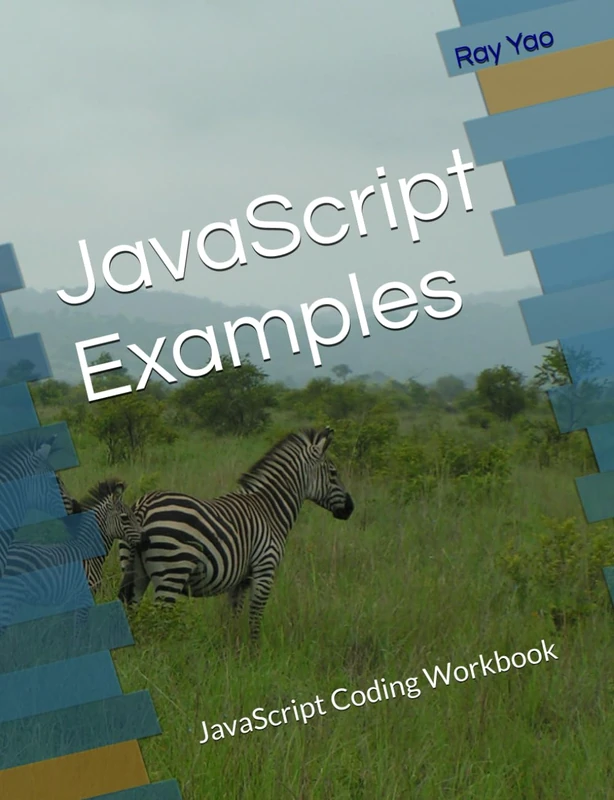 JavaScript Examples: JavaScript Coding Workbook