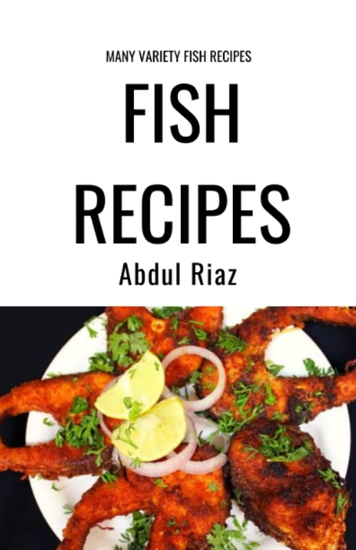 Fish Recipes: Many Variety Fish Recipes