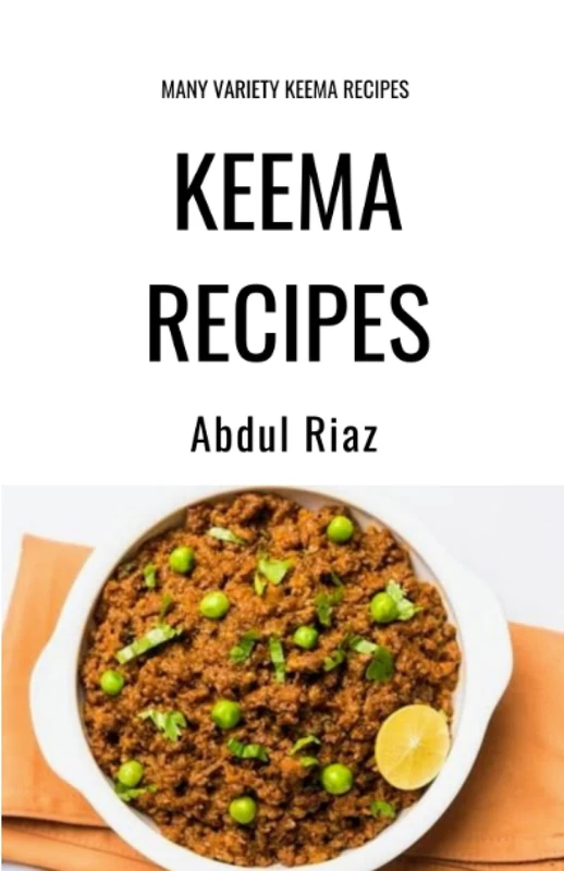 Keema Recipes: Many Variety Keema Recipes