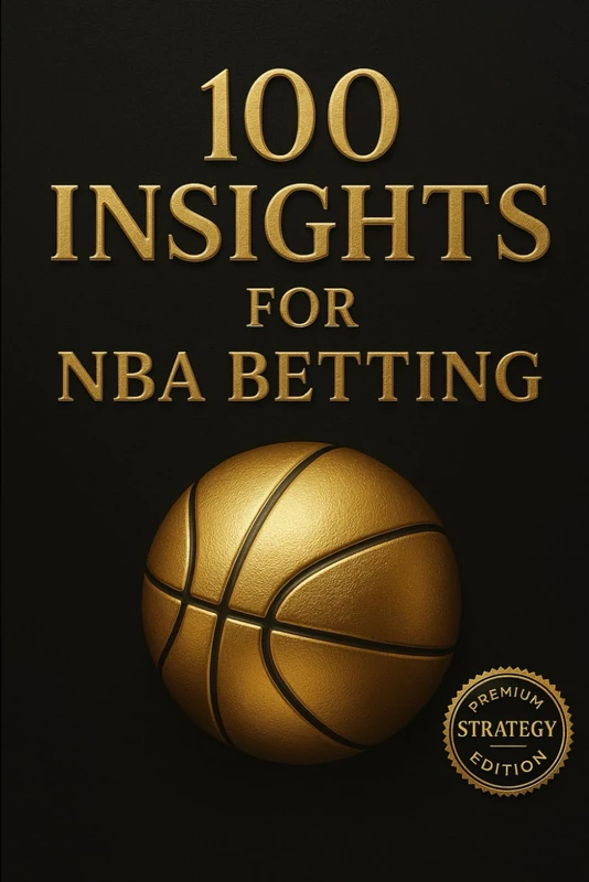 100 INSIGHTS FOR NBA BETTING