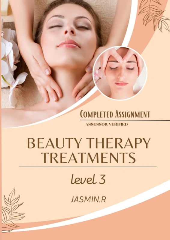 Level 3 Diploma in Beauty Therapy Treatments: Completed Assignment 2023