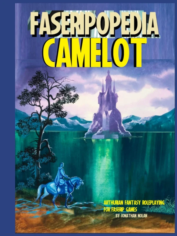 CAMELOT: Fantasy roleplaying using FASERIPopedia!