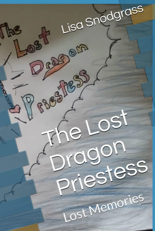 The Lost Dragon Priestess: Lost Memories