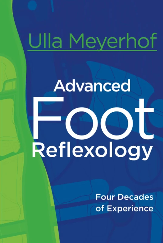 Advanced Foot Reflexology: Four Decades of Experience - Image 1