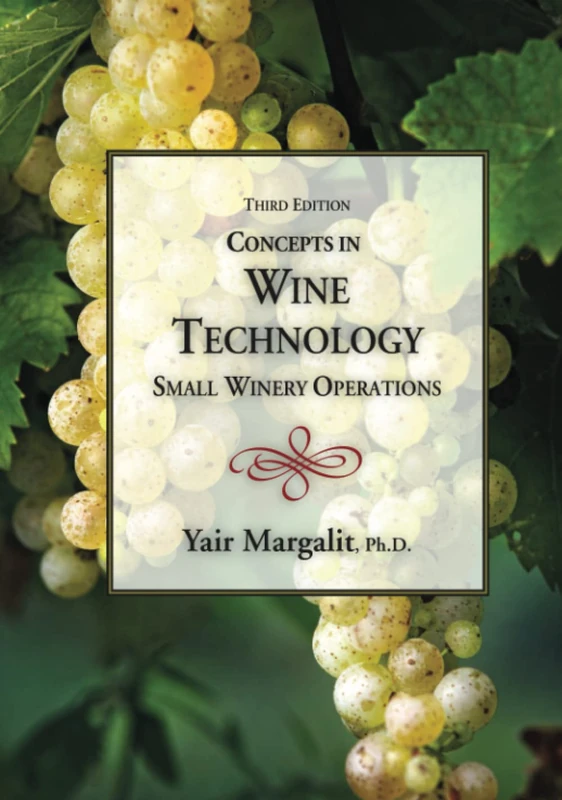 Concepts in Wine Technology: Small Winery Operations