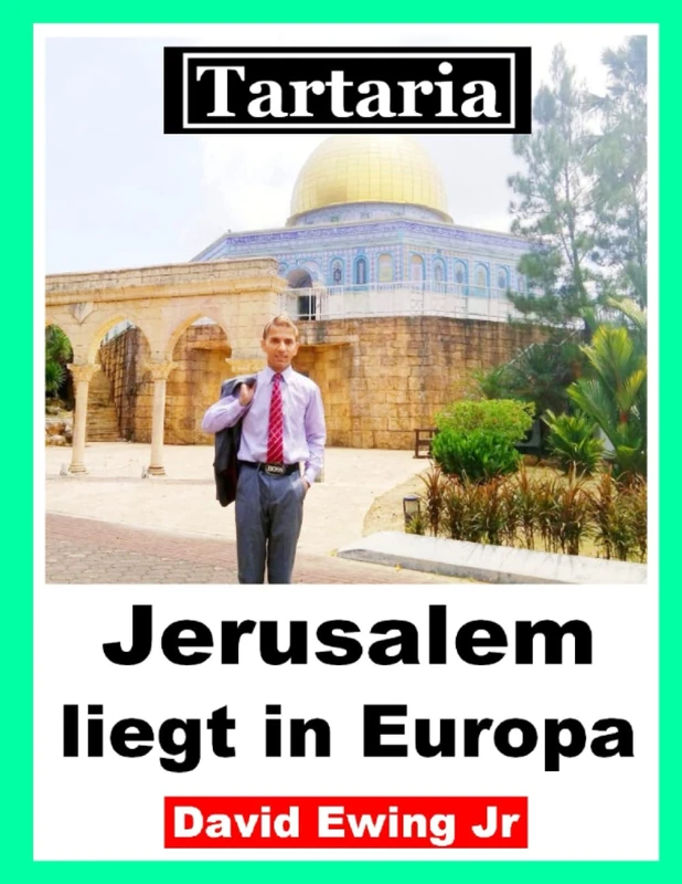 Tartaria - Jerusalem liegt in Europa: German - Image 1