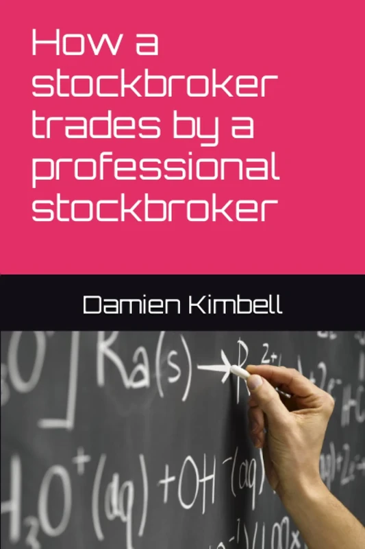 How a stockbroker trades by a professional stockbroker