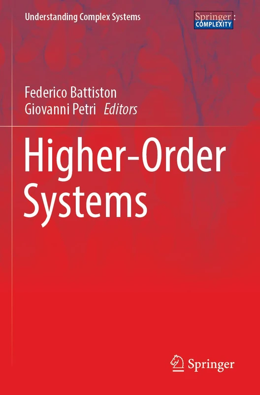 Higher-Order Systems (Understanding Complex Systems)