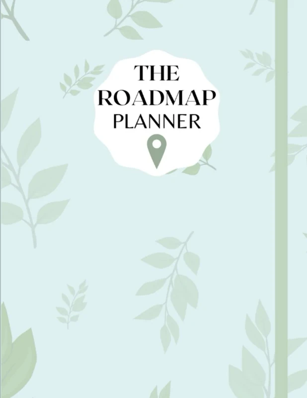 THE ROADMAP PLANNER: Undated Planner