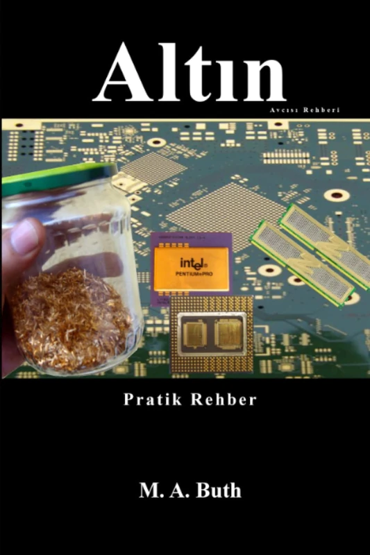 Altın Avcısı Rehberi: Pratik Rehber: 1 (Modern Alkimist. Türkçe Baskı) - Image 1