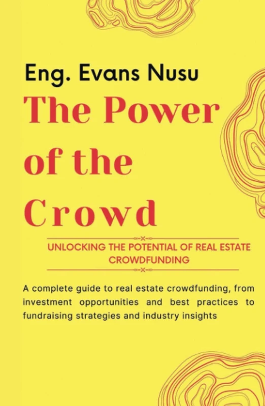 The Power of the Crowd: UNLOCKING THE POTENTIAL OF REAL ESTATE CROWDFUNDING - Image 1