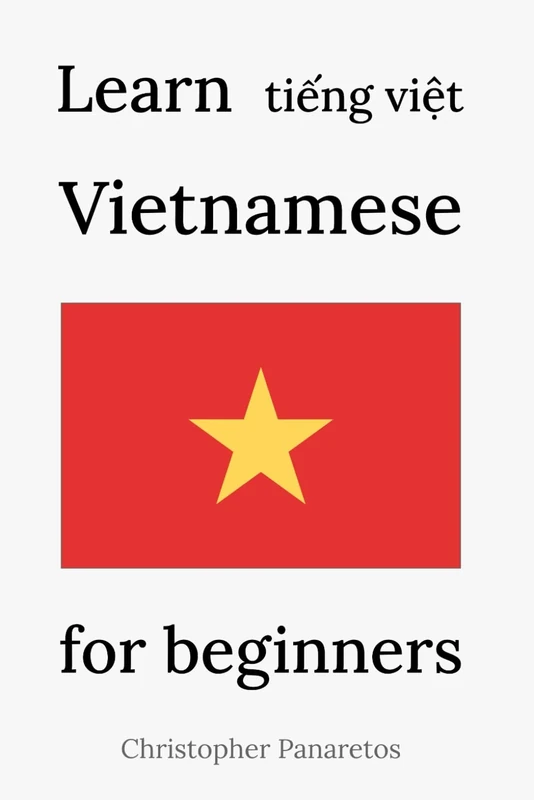 Learn Vietnamese: for beginners (Languages)