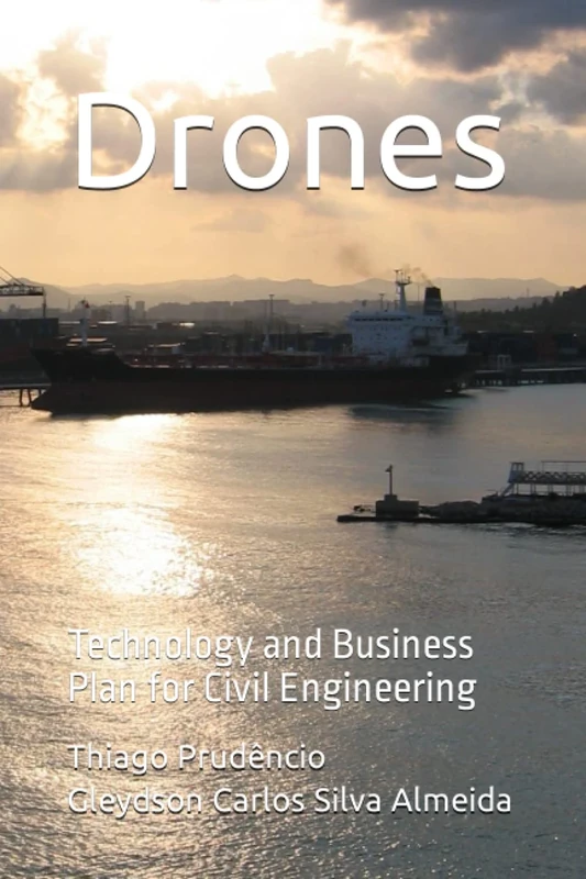 Drones: Technology and Business Plan for Civil Engineering