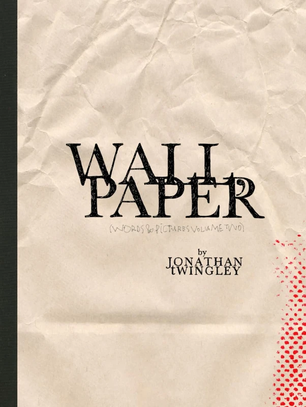 WALL, PAPER (WORDS & PICTURES VOLUME TWO)