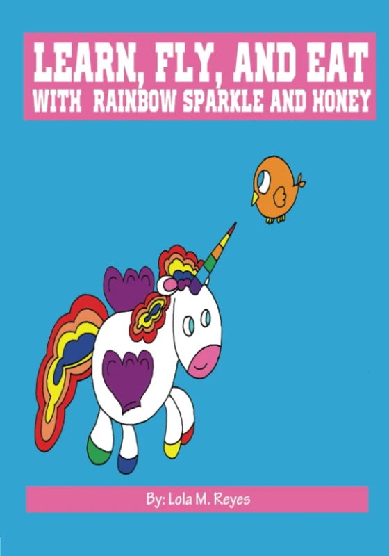 Learn, Fly, and Eat with Rainbow Sparkle and Honey