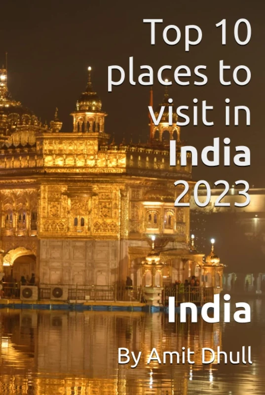 Top 10 places to visit in India 2023: India