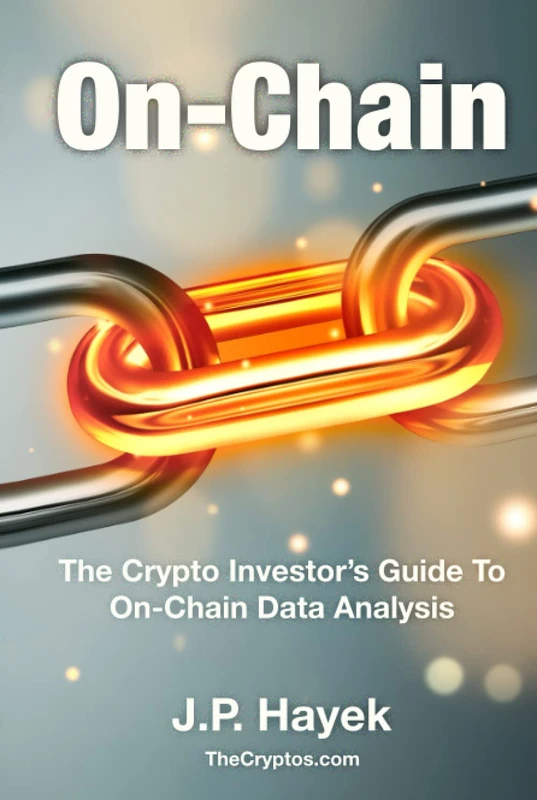 On-Chain: Crypto Investor's Guide to On-Chain Data Analysis