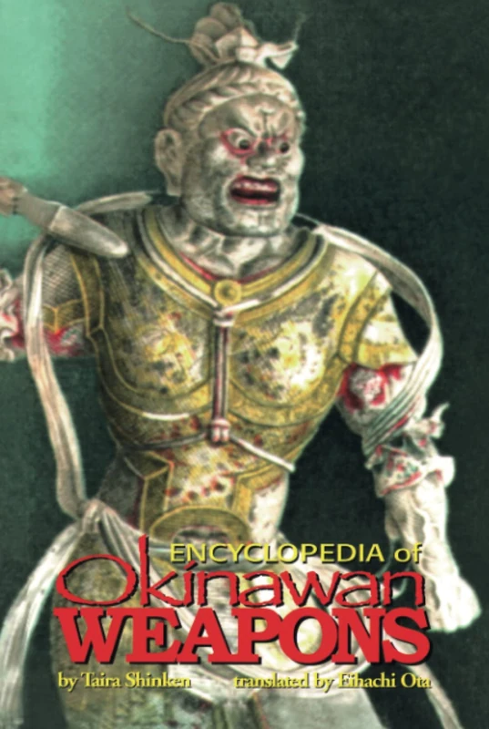 Encyclopdeia of Okinawan Weapons