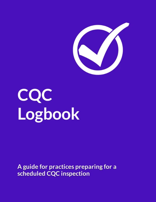 CQC logbook: A guide for practices preparing for a scheduled CQC inspection