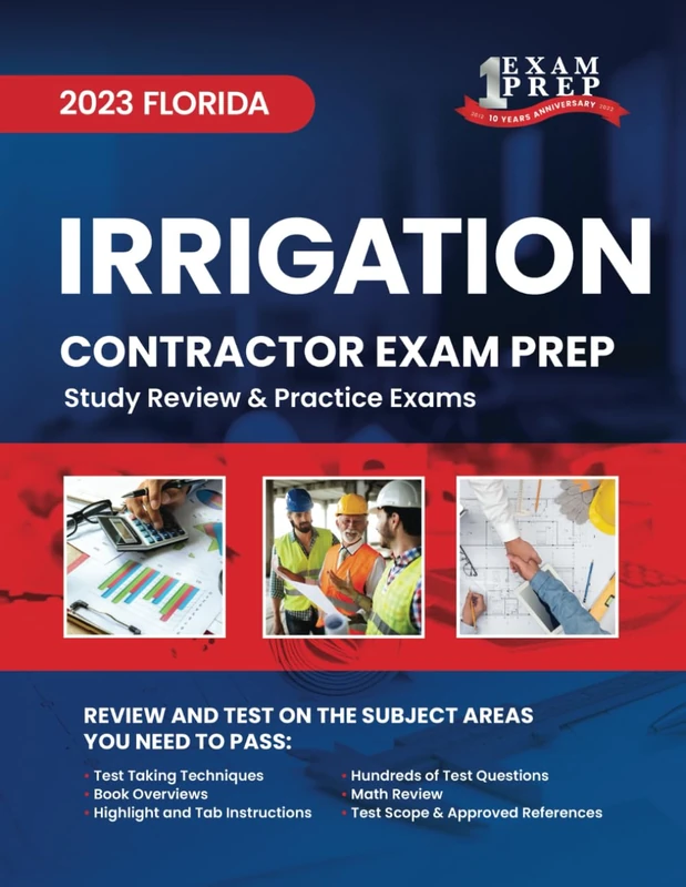 2023 Florida Irrigation Contractor Exam Prep: 2023 Study Review & Practice Exams