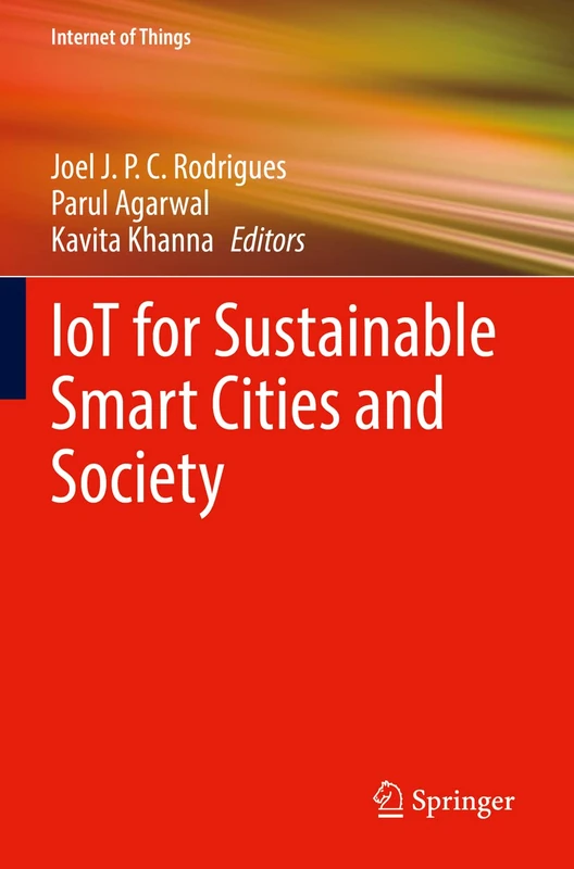 IoT for Sustainable Smart Cities and Society (Internet of Things)