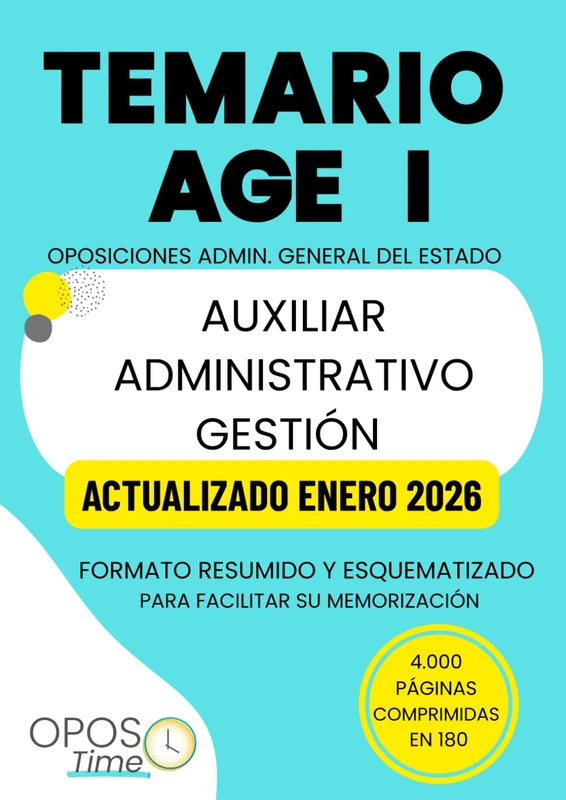 OPOSTIME. TEMARIO COMÚN DE LA ADMINISTRACIÓN GENERAL DEL ESTADO (AGE) PARA AUXILIAR, ADMINISTRATIVO Y GESTIÓN: Formato resumido y esquematizado para ... su memorización (PREPARACIÓN OPOSICIONES AGE)