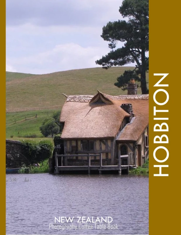 HOBBITON NEW ZEALAND Photography Coffee Table Book Tourists Attractions: A Mind-Blowing Tour In Hobbiton Village New Zealand Photography Coffee Table ... Images (8.5"*11") Paperback.April 26, 2023. - Image 1