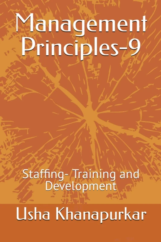 Management Principles-9: Staffing- Training and Development